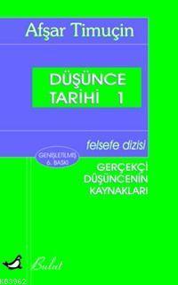 Düşünce Tarihi 1; Gerekçi Düşüncenin Kaynakları