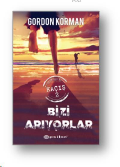 Kaçış 2 : Bizi Arıyorlar