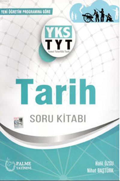  Palme Yayınları TYT Tarih Soru Kitabı Palme | Halil Özsu | Palme Yayınevi | 9786052822128 