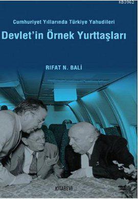 Devlet'in Örnek Yurttaşları; Cumhuriyet Yıllarında Türkiye Yahudileri