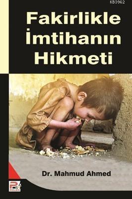  Fakirlikle İmtihanın Hikmeti | Mahmud Ahmed | Karınca & Polen Yayınları | 9786054492428 | 