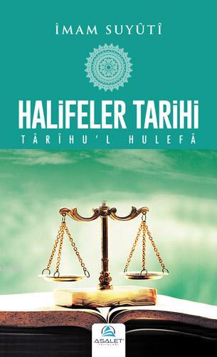 Halifeler Tarihi / Târîhu'l Hulefâ (Ciltli)