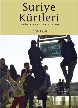 Suriye Kürtleri; Tarih, Siyaset ve Toplum