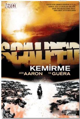 Scalped Cilt: 6, Kemirme