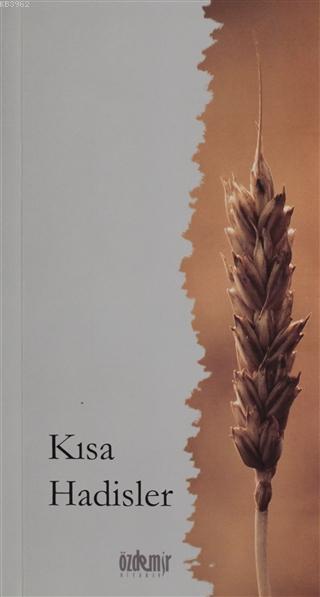  Kısa Hadisler (Arapça Metinli) | İshak Doğan | Özdemir Kitabevi | 9786059603928 | 