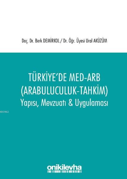 Türkiye'de Med-Arb (Arabuluculuk - Tahkim)