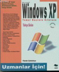 Windows Xp Türkçe Temel Başvuru Kılavuzu; Uzmanlar İçin
