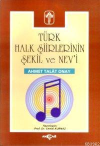Türk Halk Şiirlerinin Şekil ve Nev'i