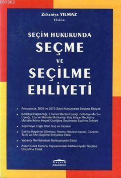 Seçim Hukukunda Seçme ve Seçilme Ehliyeti