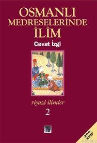 Osmanlı Medreselerinde İlim (2 Cilt)