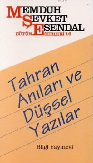 Tahran Anıları ve Düşsel Yazılar