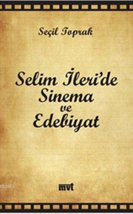 Selim İleri'de Sinema ve Edebiyat