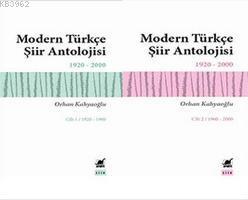 Modern Türkçe Şiir Antolojisi (2 Cilt Takım; Cilt 1 / 1920 - 1960 - Cilt 2 / 1690 - 2000)