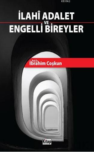 İlahi Adalet ve Engelli Bireyler