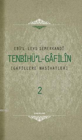 Tenbihul Gafilin (2 Cilt); Gafillere Nasihatler