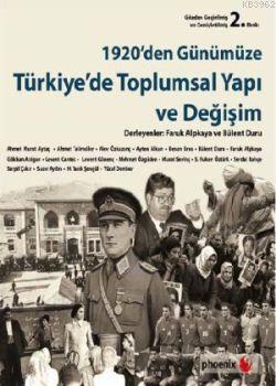 1920'den Günümüze Türkiye'de Toplumsal Yapı ve Değişim