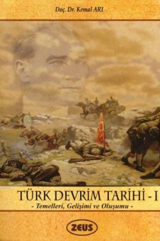 Türk Devrim Tarihi - I; Temelleri, Gelişimi ve Oluşumu
