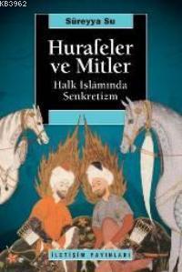 Hurafeler ve Mitler; Halk İslamında Senkretizm
