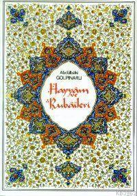 Hayyam ve Rubaileri (Renkli Tablolarla)