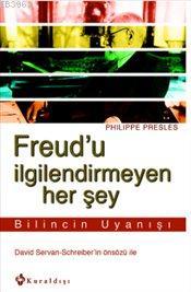 Freud'u İlgilendirmeyen Her Şey
