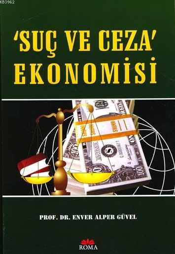 Suç ve Ceza Ekonomisi