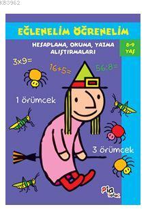  Eğlenelim Öğrenelim 89 Yaş Heseplama Okuma Yazma Alıştırmaları | Eğlenelim Öğrenelim 89 Yaş Heseplama Okuma Yazma Alıştırmaları | Kolektif | İsmail Yerguz | Pia Yayınları | 9786050205848 