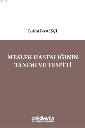 Meslek Hastalığının Tanımı ve Tespiti