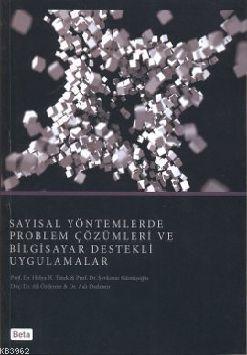 Sayısal Yöntemlerde Problem Çözümleri ve Bilgisayar Destekli Uygulamalar