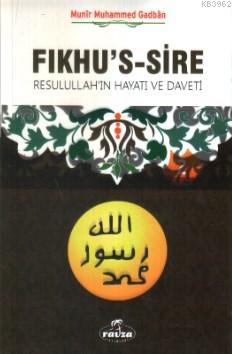 Fıkhu's Sire (2 Kitap); Rasullah'ın Hayatı ve Daveti
