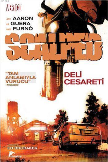 Scalped Cilt 4, Deli Cesareti