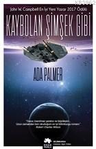  Kaybolan Şimşek Gibi Terra Ignota Birinci Kitap | Kaybolan Şimşek Gibi Terra Ignota Birinci Kitap | Ada Palmer | Ilgın Yıldız | Kürşad Kızıltuğ | Serkan Cenker | Esranur Gelbal | Asiye Ademir | Eksik Parça Yayınları | 9786057690548 