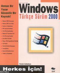 Windows 2000 Türkçe Sürüm; Herkes İçin!