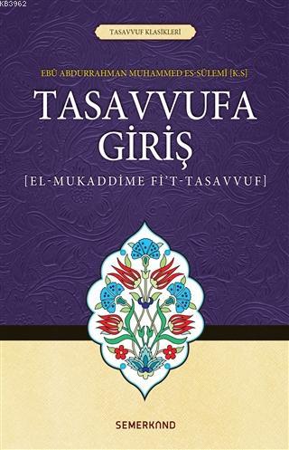 Tasavvufa Giriş; El-Mukaddime Fi't-Tasavvuf