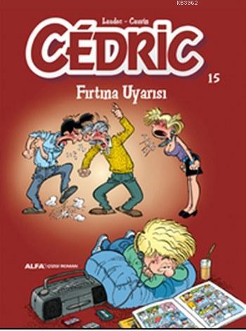 Cedric 15, Fırtına Uyarısı