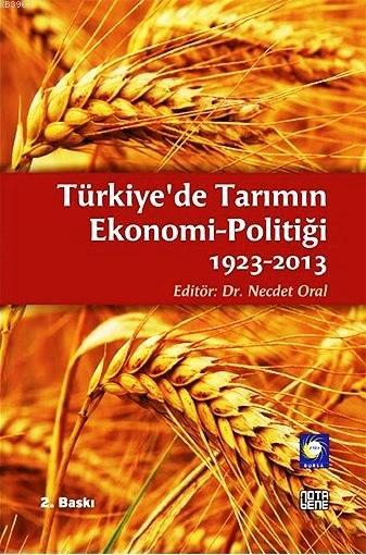 Türkiye'de Tarımın Ekonomi-Politiği (1923-2013)