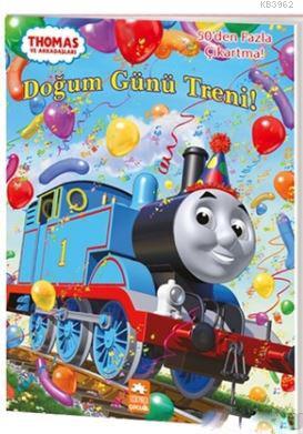  Thomas ve Arkadaşları Doğum Günü Treni | Thomas ve Arkadaşları Doğum Günü Treni | Kolektif | Eksik Parça Yayınları | 9786059442558 