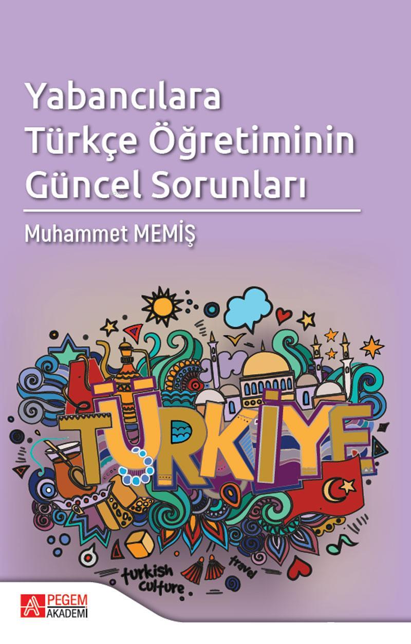 Yabancılara Türkçe Öğretiminin Güncel Sorunları