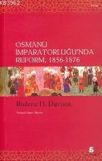 Osmanlı İmparatorluğu'nda Reform / 1856-1876