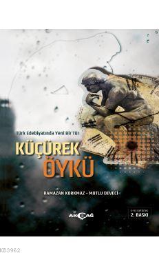 Türk Edebiyatında Yeni Bir Tür Küçürek Öykü