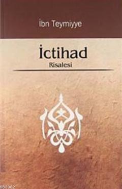  İctihad Risalesi | İbni Teymiyye | Karınca & Polen Yayınları | 9786054492268 | 