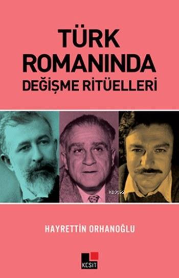 Türk Romanında Değişme Ritüelleri