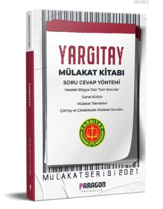 2021 Paragon Yayıncılık - Çıkmış Sorularla Yargıtay Mülakat Kitabı