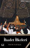  Hz Peygamberin Yaklaşım ve Uygulamalarında İbadet İlkeleri | Vecdi Akyüz | İlke Yayıncılık | 9789757105268 | 