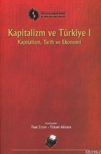 Kapitalizm ve Türkiye 1; Kapitalizm Tarih ve Ekonomi