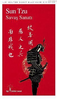  Savaş Sanatı | Sun Tzu | Tuğçe Ayteş | Onur Unar | Yunus Karaaslan | İlgi Kültür Sanat Yayıncılık | 9786052022078 | 