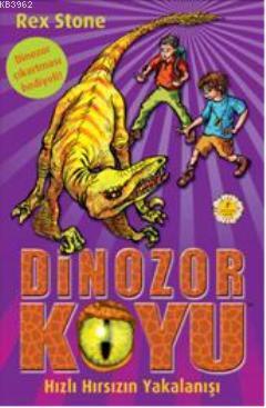 Dinozor Koyu 5; Hızlı Hırsızın Yakalanışı