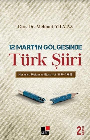 12 Mart'ın Gölgesinde Türk Şiiri