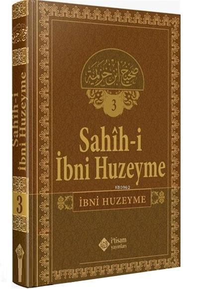  Sahihi İbni Huzeyme Cilt 3 | İbn Huzeyme | İtisam Yayınları | 9786059612678 | 