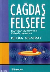Çağdaş Felsefe; Kant'tan Günümüze Felsefe Akımları
