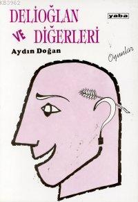 Delioğlan ve Diğerleri